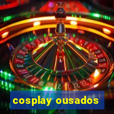 cosplay ousados
